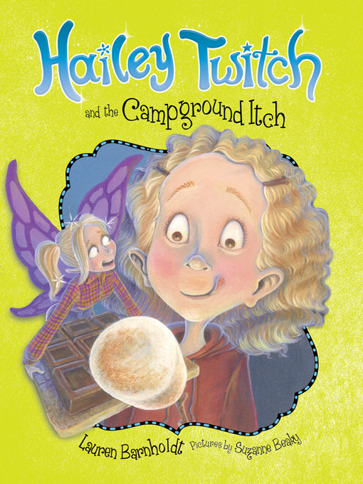 Title details for Hailey Twitch and the Campground Itch by Lauren Barnholdt - Available